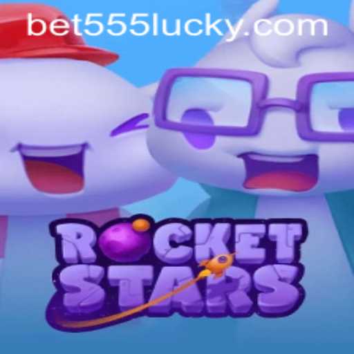 Exploring the Exciting World of RocketStars with Bet555